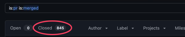 GitHub’s pull request list filtered with is:pr is:merged. The number next to ‘Closed’ (circled, 845 here) is the merged count.
